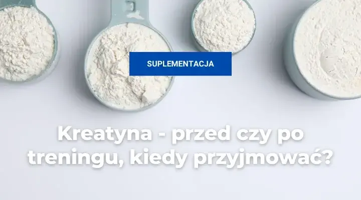 Kreatyna przed treningiem: kiedy brać, ile i czy to ma znaczenie?